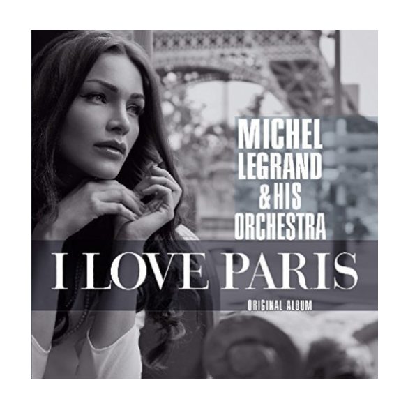 MICHEL LEGRAND - I Love Paris CD