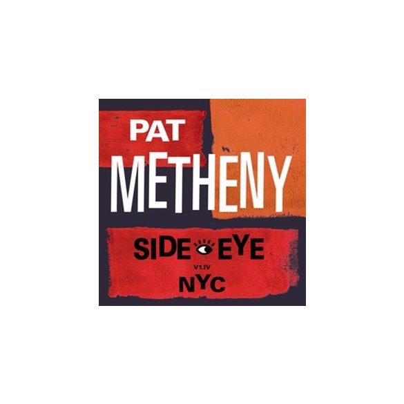 PAT METHENY - Side-Eye Nyc / vinyl bakelit / 2xLP