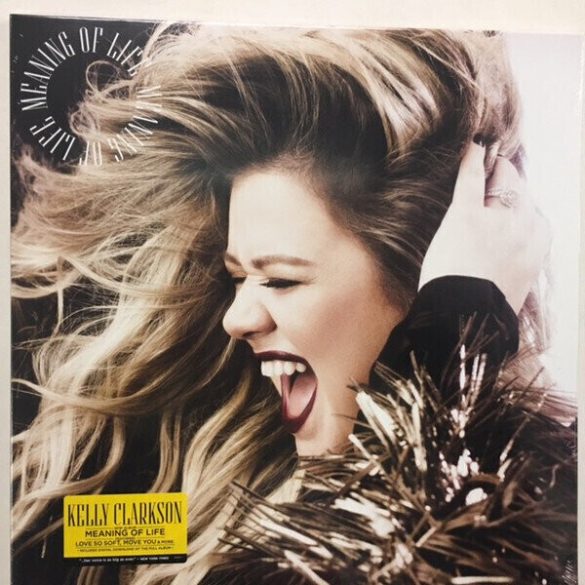 KELLY CLARKSON - Meaning Of Life / vinyl bakelit / LP