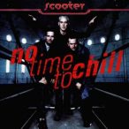 SCOOTER - No Time To Chill / vinyl bakelit / LP