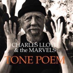   CHARLES LLOYD & THE MARVELS - Tone Poem / vinyl bakelit / 2xLP