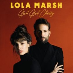 LOLA MARSH - Shot Shot Cherry / vinyl bakelit / LP