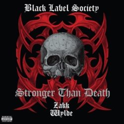   BLACK LABEL SOCIETY - Stronger Than Death / színes vinyl bakelit / 2xLP