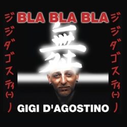   GIGI D'AGOSTINO - Bla Bla / színes vinyl bakelit maxi / LPmaxi