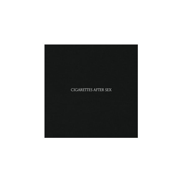 CIGARETTES AFTER SEX - Cigarettes Afterl Sex / vinyl bakelit / LP