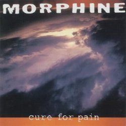 MORPHINE - Cure For Pain / deluxe vinyl bakelit / 2xLP