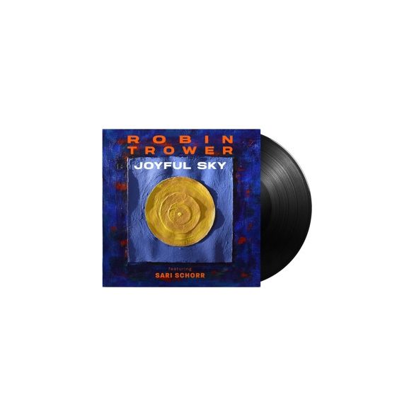 ROBIN TROWER & SARI SCHORR - Joyful Sky / vinyl bakelit / LP