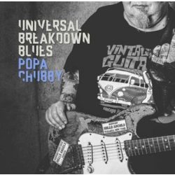 POPA CHUBBY - Universal Breakdown Blues / vinyl bakelit / LP