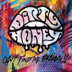 DIRTY HONEY - Can't Find the Brakes CD