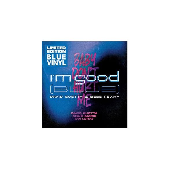DAVID GUETTA - I'm Good  (blue) / Baby Don't Hurt Me / színes vinyl bakelit / EP