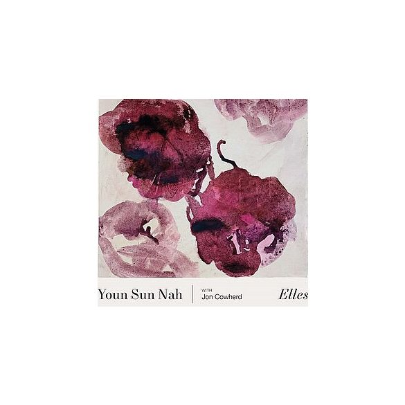 YOUN SUN NAH - Elles / vinyl bakelit / LP