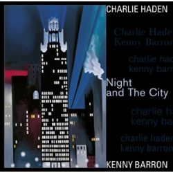   CHARLIE HADEN & KENNY BARRON - Night and the City / vinyl bakelit / LP