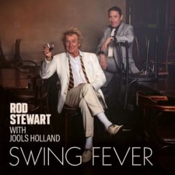   ROD STEWART & JOOLS HOLLAND - Swing Fever / vinyl bakelit / LP