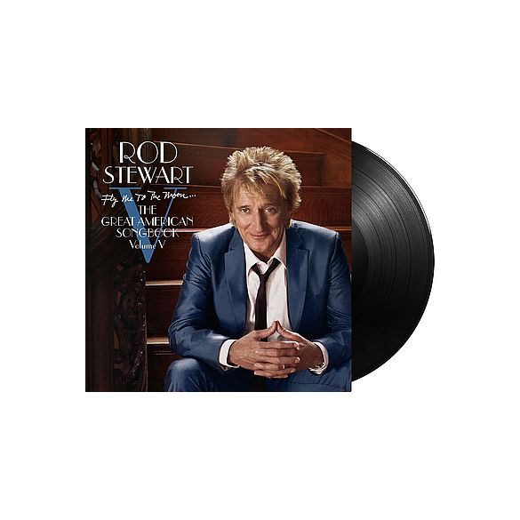 ROD STEWART - Fly Me To the Moon...the Great American Songbook Volume V  / vinyl bakelit / 2xLP