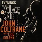   JOHN COLTRANE FEATURING ERIC DOLPHY - Evenings At The Village Gate: John Coltrane with Eric Dolphy / vinyl bakelit / 2xLP