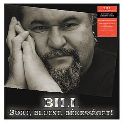   DEÁK BILL GYULA - Bort, Bluest, Békességet / vinyl bakelit / LP