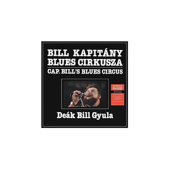 DEÁK BILL GYULA - Bill Kapitány Blues Cirkusza / vinyl bakelit / LP