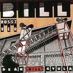 DEÁK BILL GYULA - Rossz Vér CD