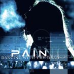 PAIN - Dancing With the Dead CD