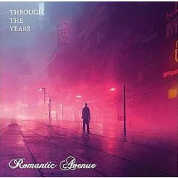 ROMANTIC AVENUE - Through The Years / vinyl bakelit / LP