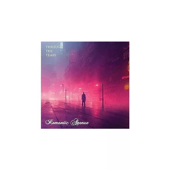 ROMANTIC AVENUE - Through The Years / vinyl bakelit / LP