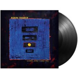 ROBIN TROWER - Come and Find Me / vinyl bakelit / LP