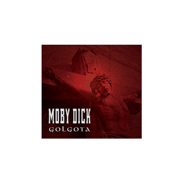 MOBY DICK - Golgota CD