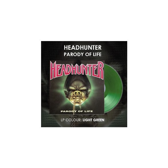 HEADHUNTER - Parody of Life / light green vinyl bakelit / LP