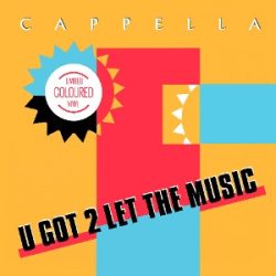   CAPPELLA - U Got 2 Let the Music / színes vinyl bakelit maxi / "12