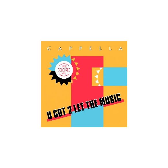 CAPPELLA - U Got 2 Let the Music / színes vinyl bakelit maxi / "12
