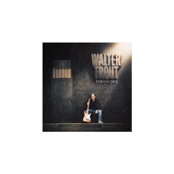 WALTER TROUT - Sign of the Times CD 