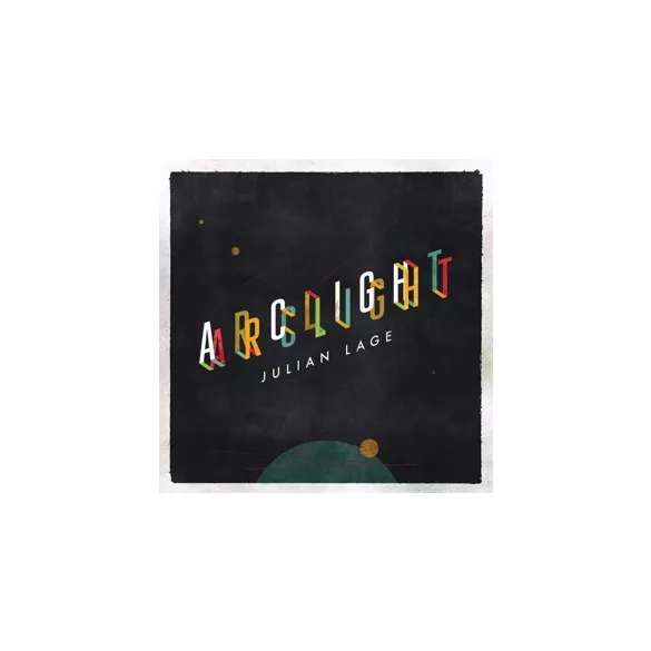 JULIAN LAGE - Arclight / vinyl bakelit / LP