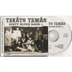 TAKÁTS TAMÁS DIRTY BLUES - 1 CD
