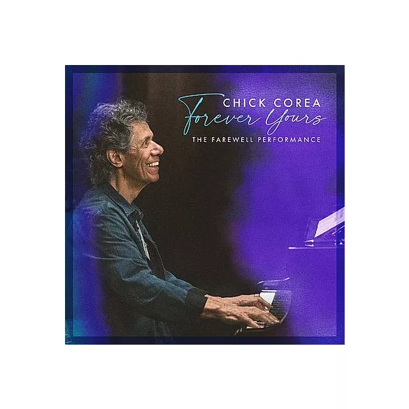 CHICK COREA - Forever Yours: The Farewell Concert / vinyl bakelit / 2xLP