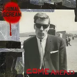 PRIMAL SCREAM - Come Ahead / vinyl bakelit / 2xLP