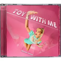 MEGHAN TRAINOR - Toy With Me CD