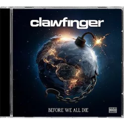 CLAWFINGER - Before We All Die CD
