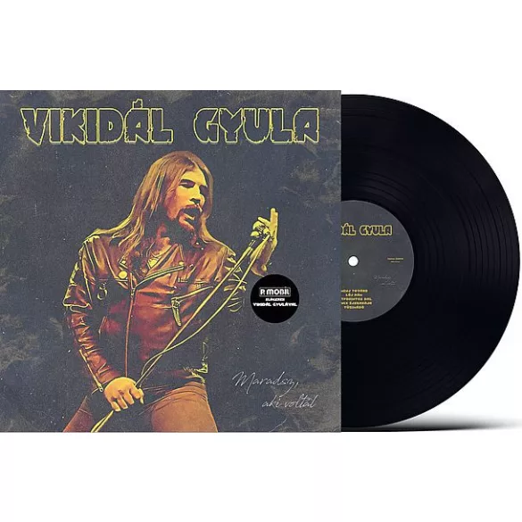 VIKIDÁL GYULA - Maradsz, aki voltál / vinyl bakelit / LP