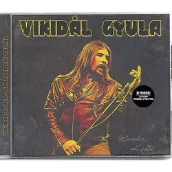 Vikidál Gyula - Maradsz, aki voltál CD