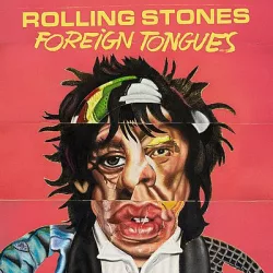 ROLLING STONES - Foreign Tongues CD