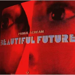   PRIMAL SCREAM - Beautiful Future / limitált színes vinyl bakelit / LP