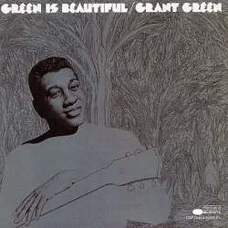 GRANT GREEN - Green Is Beautiful / 1xHi-Res UHQCD / CD
