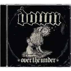 DOWN - Over The Under CD