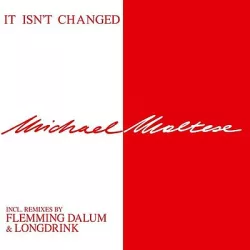   MICHAEL MALTESE - It Isn't Changed / vinyl bakelit maxi / 12" 