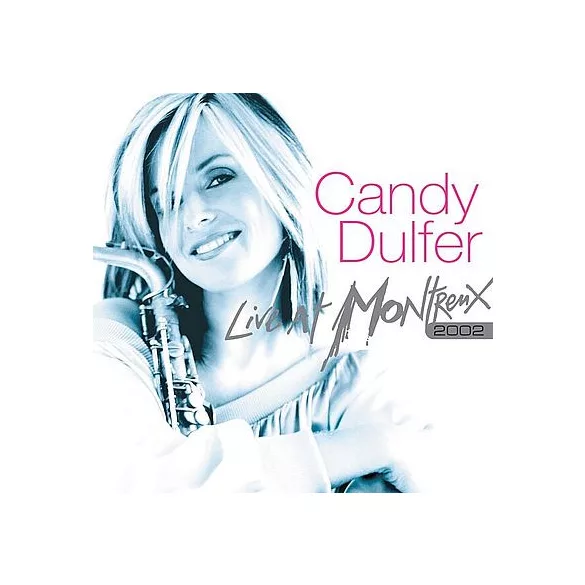 CANDY DULFER - Live At Montreux 2002 / cd+dvd / CD