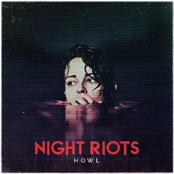 NIGHT RIOTS - Howl / színes vinyl bakelit / LP