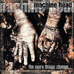   MACHINE HEAD - The More Things Change... / vinyl bakelit / LP