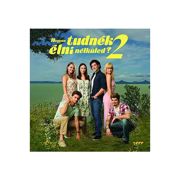 FILMZENE - Hogyan Tudnék Élni Nélküled 2. CD
