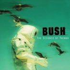 BUSH - Science Of Things CD