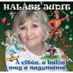 HALÁSZ JUDIT - A Vitéz A Kalóz Meg A Nagymama CD